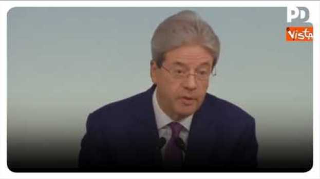 Video Paolo Gentiloni: Def fotografa situazione positiva, l’Italia è uscita dalla crisi po polsku