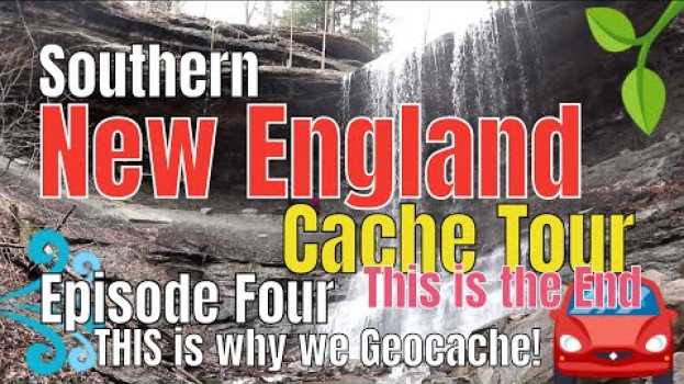 Video Southern New England Cache Tour - Episode Four - This is the End - THIS is why we Geocache! po polsku