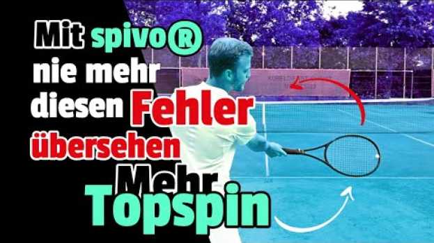 Video Nie wieder diesen Topspin Fehler übersehen - spivo in English