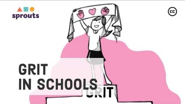 Video GRIT: Traits that Matter for School, Work, and Life su italiano