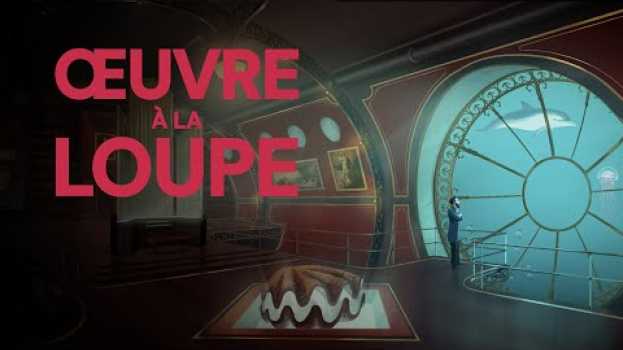 Video Vingt Mille Lieues sous les mers | Les trésors de la BnF in English