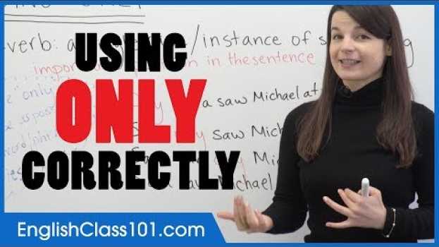 Видео How to use “ONLY” correctly? - Basic English Grammar на русском