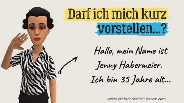 Video #68 Darf ich mich kurz vorstellen...? | Deutsch lernen durch Hören | A2 - B1  | UT: 🇩🇪 🇬🇧 🇹🇷 po polsku