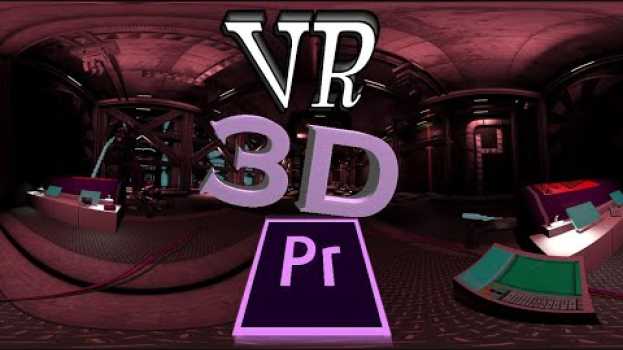 Видео Faire une VIDÉO IMMERSIVE VR (en 360°) avec PREMIERE PRO на русском