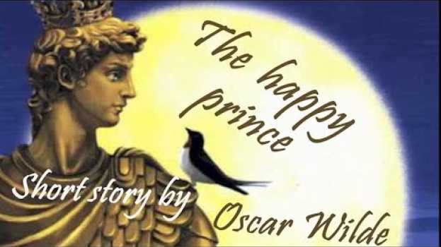 Video The Happy Prince by Oscar Wilde with summary #oscarwilde #shortstory #audiobook   türkçe