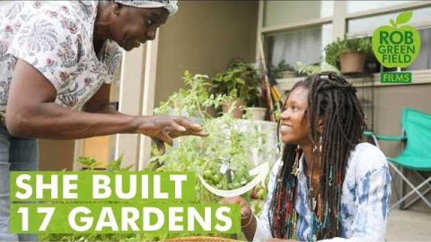 Видео This Woman Built 17 Gardens for Her Community and Isn't Stopping! на русском