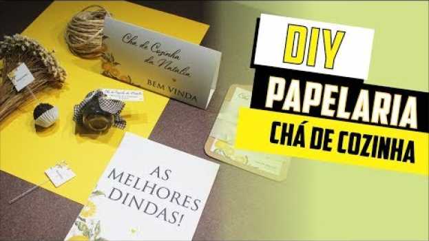 Video Como fazer Chá de Cozinha? - DIY | Faça você mesmo | Tutoriais [chás casamento] su italiano