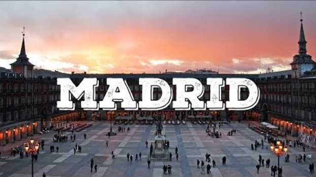 Video Top 10 cosa vedere a Madrid en français