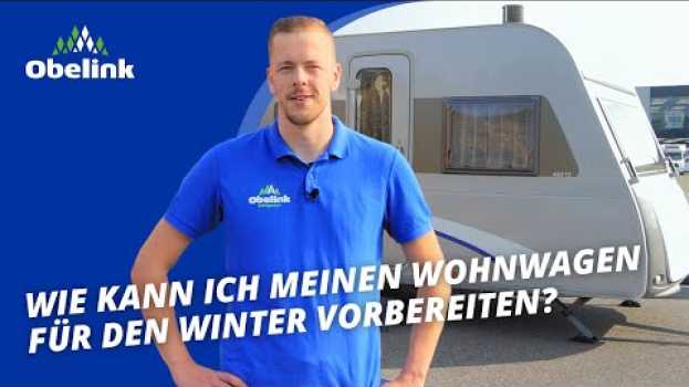 Video Wohnwagen überwintern | Wie kann ich meinen Wohnwagen für den Winter vorbereiten? | Obelink po polsku
