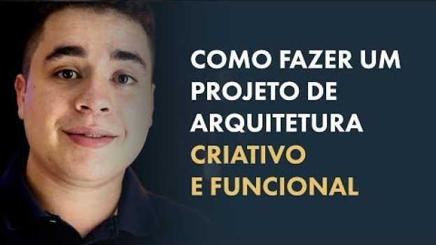 Video Como fazer um projeto de [ARQUITETURA] criativo e funcional?   türkçe