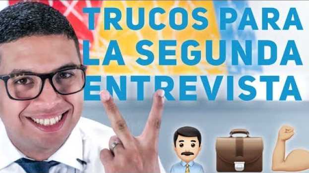 Video Trucos para la segunda entrevista - Episodio 123 | CONSIGUE TU TRABAJO in English