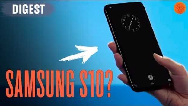 Video У Galaxy S10 будет челка? ▶️ Digest #86 en español