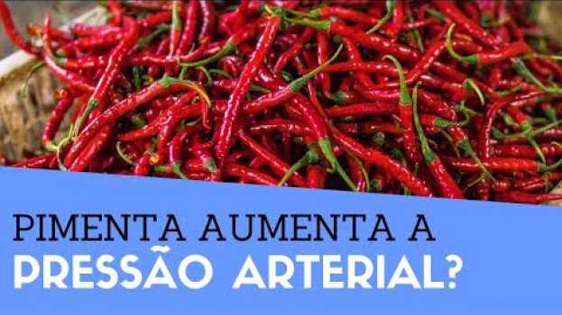 Video Pimenta Aumenta a Pressão Arterial? Quem Pressão Alta Pode Comer Pimenta?   türkçe