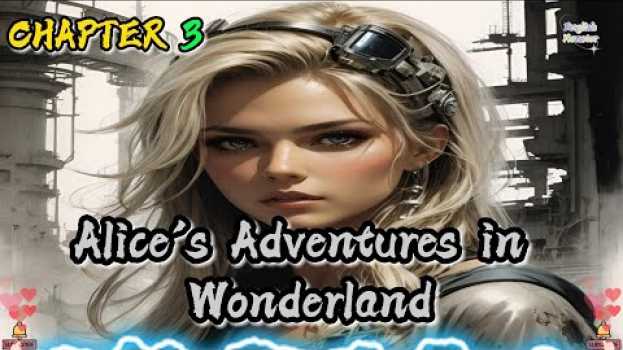 Video Learn English through Story🔥 Alice's Adventures in Wonderland  | CHAPTER 3 em português