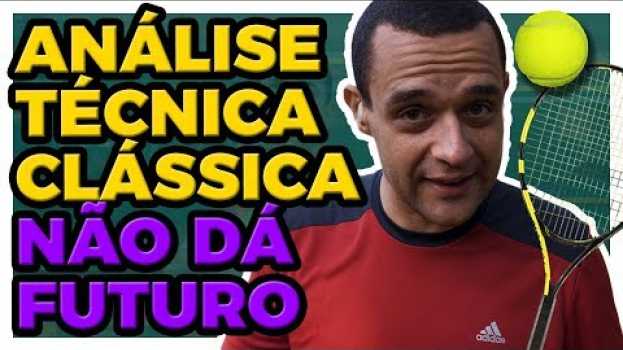 Видео 🔴 ANÁLISE TÉCNICA não é RECEITA DE BOLO, entenda isso AGORA! на русском