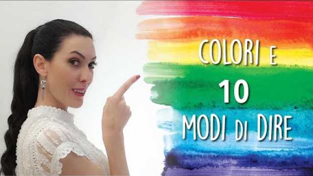 Video Colori e 10 modi di dire in italiano em português