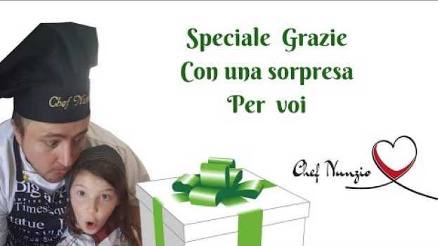 Video Speciale  grazie  e sorpresa per  voi!  Sub Eng auf Deutsch