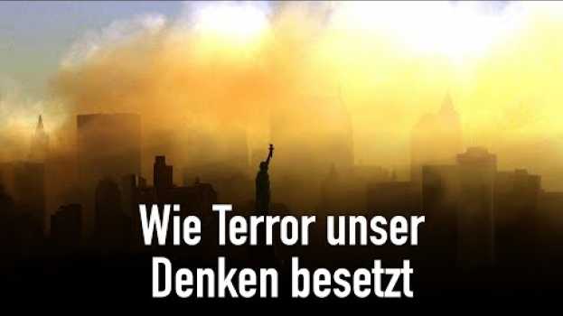 Video Wie Terror unser Denken besetzt und was wir dagegen tun können in English