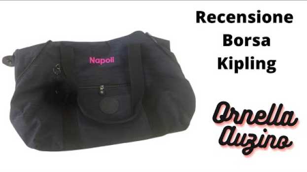 Video Borse a spalla Kipling? Questo è il modello che ho scelto - La recensione di Ornella Auzino auf Deutsch