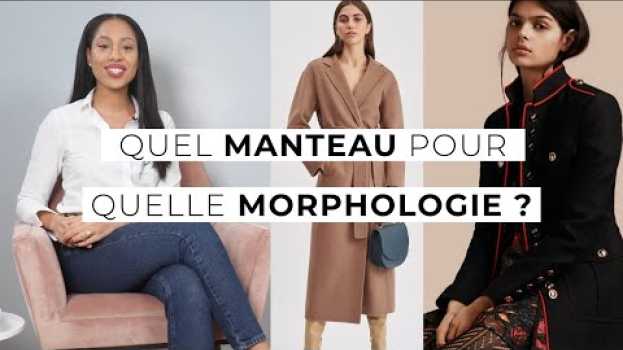 Video Quel manteau pour quelle morphologie ? 🧥   türkçe