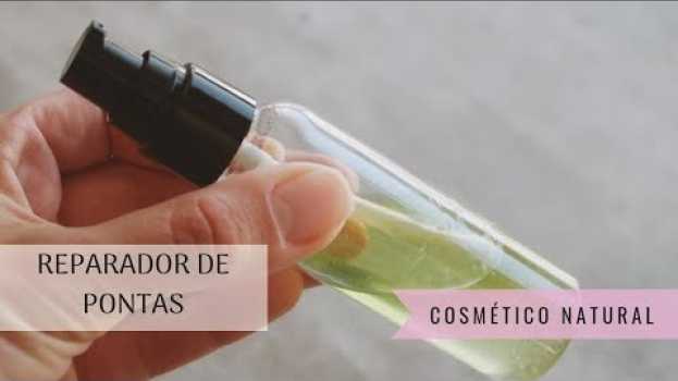 Video Como fazer REPARADOR DE PONTAS - Cabelo Bonito e Hidratado in English