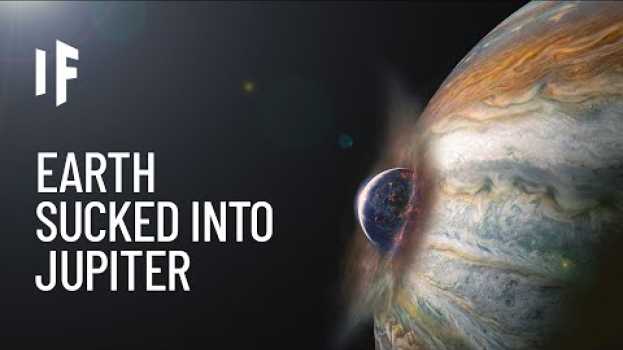 Video What If Jupiter Swallowed Earth?   türkçe