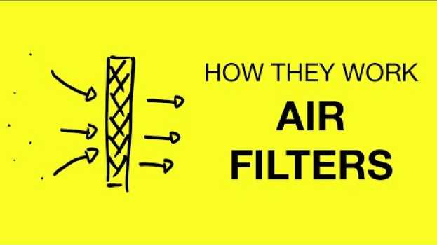Video How do air filters work? su italiano