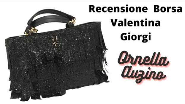 Video Borsa Valentina Giorgi. Finalmente l'ho comprata! in English
