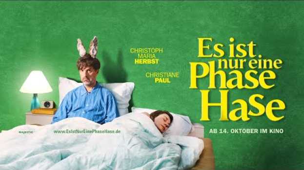 Video ES IST NUR EINE PHASE, HASE - Trailer - ab 14. Oktober im Kino. in English
