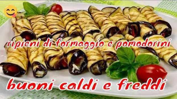 Video facili e gustosi INVOLTINI DI MELANZANA per antipasto e secondo piatto - Aubergine rolls   türkçe