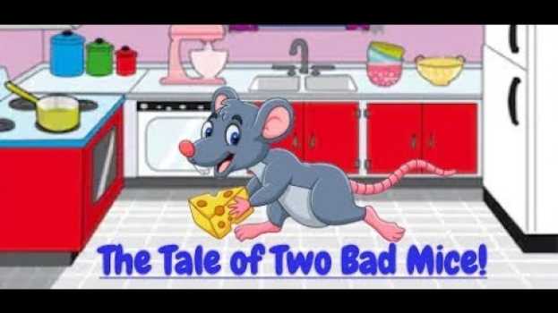 Video Children's stories The Tale of Two Bad Mice po polsku