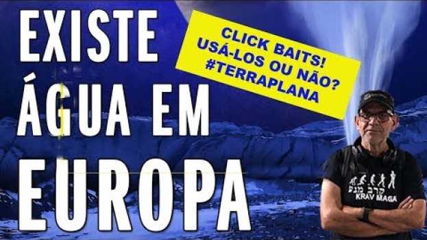 Video Click Baits!  Usá-los ou não? Terraplana! su italiano
