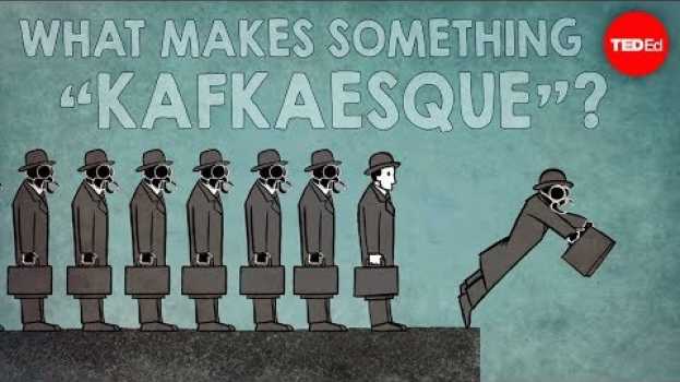 Video What makes something "Kafkaesque"? - Noah Tavlin em Portuguese