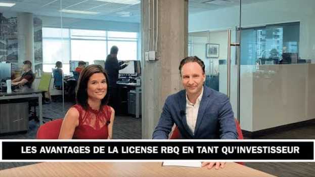Video Les avantages de la license RBQ en tant qu'investisseur in English