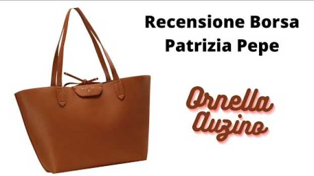 Video Borse Patrizia Pepe Firenze. Tutto quello che ho scoperto, comprando una shopping bag. em português