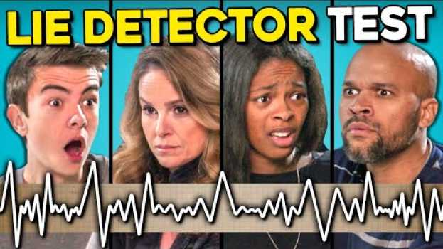 Video Teens Give Their Parents A Lie Detector Test en español