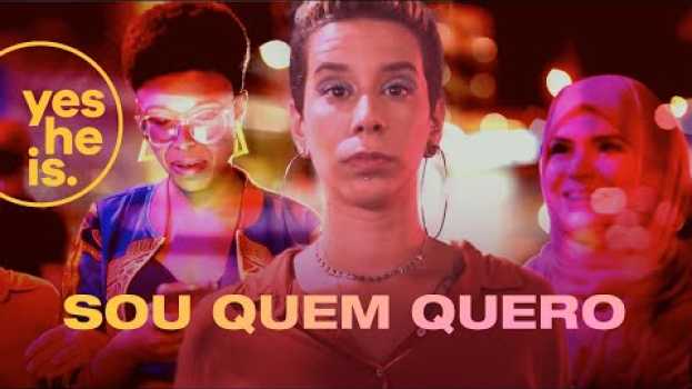 Video Sou Quem Quero en français