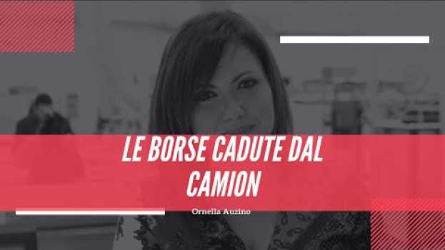 Video Il mito delle BORSE cadute dal Camion. Ti svelo un segreto! in English