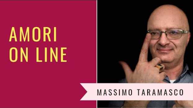 Video I rischi e le opportunità degli amori on line auf Deutsch