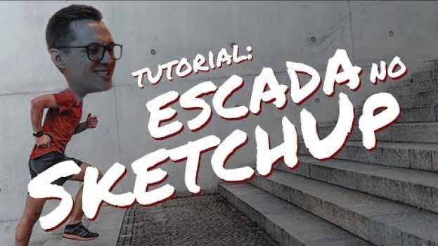 Video Como Fazer Escada no SketchUp | Com plugin e sem plugin! auf Deutsch