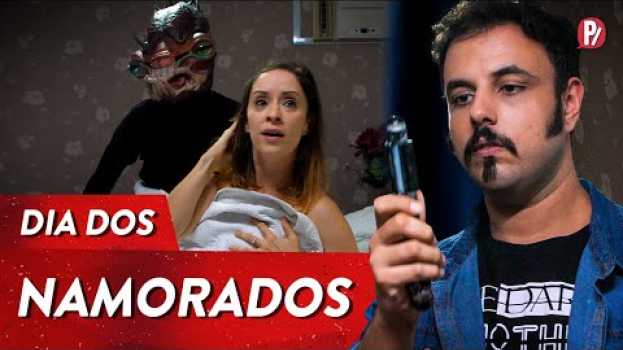 Video COISAS PARA ESQUECER NO DIA DOS NAMORADOS | PARAFERNALHA po polsku
