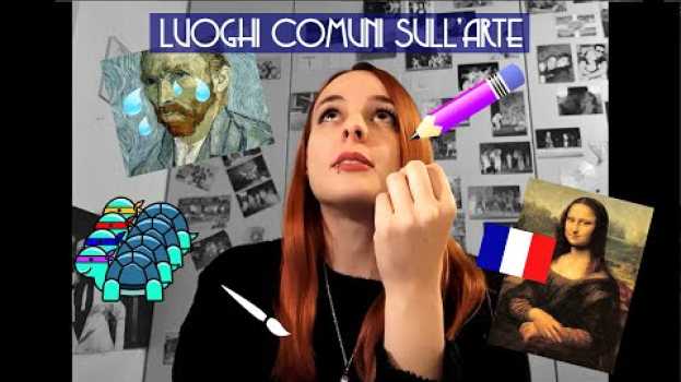 Video La Gioconda rubata dai francesi? - Luoghi Comuni in Arte auf Deutsch
