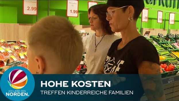 Video Hohe Lebenshaltungskosten treffen vor allem kinderreiche Familien in English