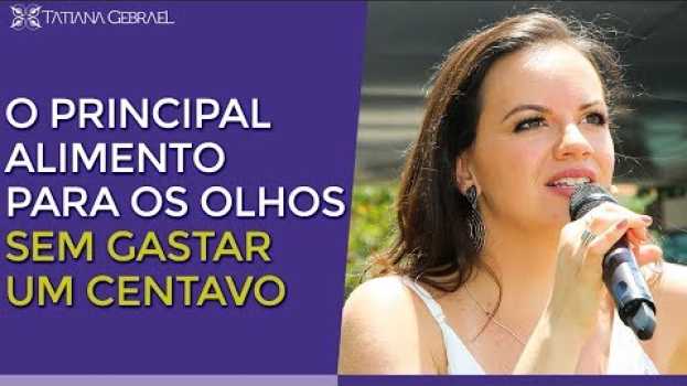 Video O PRINCIPAL ALIMENTO PARA OS OLHOS SEM GASTAR UM CENTAVO su italiano