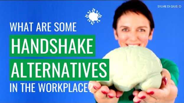 Video What are alternatives to shaking hands at work or with clients? | Covid19 Handshake Etiquette em português