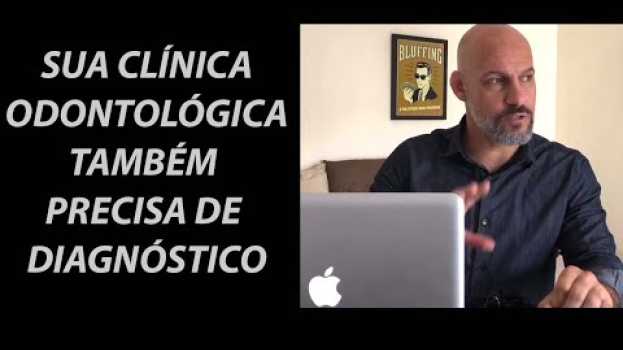 Video Sua clínica odontológica também precisa de diagnóstico.| @marviocha in English