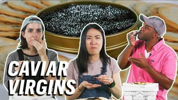 Video 5 People Try Caviar For the First Time || First Timers en español