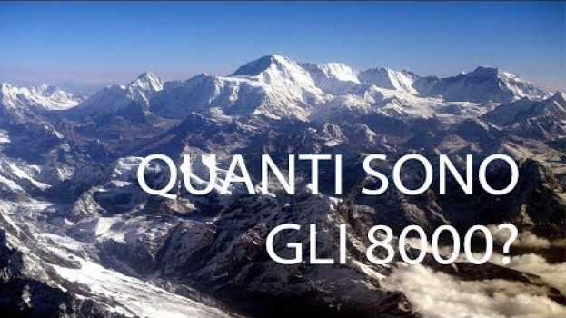 Video Gli 8000 non sono più 14!!!! QUANTI SONO GLI OTTOMILA?   türkçe