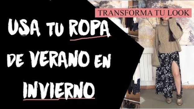 Video ✅ CONSEJOS para COMBINAR Bien tu ROPA de VERANO en INVIERNO 💛 [Video OUTFITS] in English