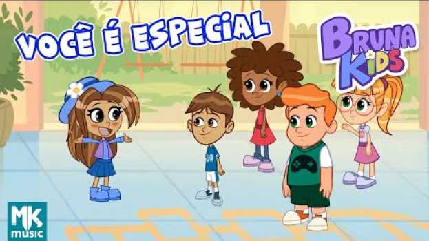 Video Bruna Kids - ❤️ Você é Especial | Episódio 8 | Bruna Karla auf Deutsch